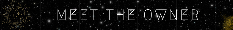 Text 'Meet the Owner' on a dark background with celestial design elements.
